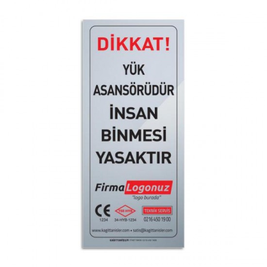 YÜK ASANSÖRÜDÜR İNSAN BİNMESİ YASAK ETİKETİ